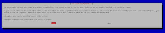Verwenden Sie dbconfig-common, um phpMyAdmin zu konfigurieren.