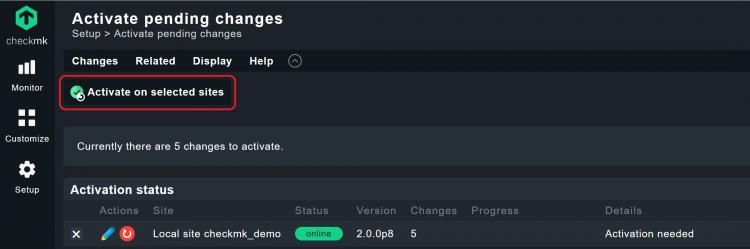 In Checkmk geht nichts in Betrieb, ohne die Änderungen zu aktivieren